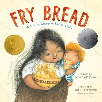 Fry Bread: A Native American Family Story - Kevin Noble Maillard