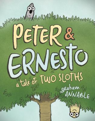 Peter & Ernesto: A Tale of Two Sloths - Graham Annable