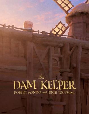 The Dam Keeper, Book 1 - Robert Kondo