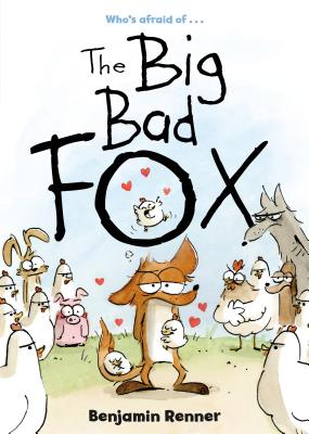 The Big Bad Fox - Benjamin Renner