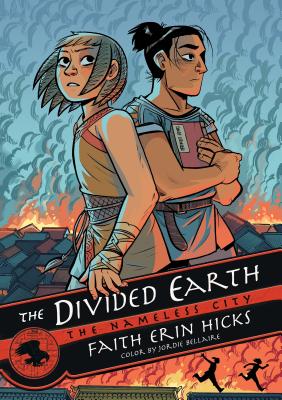 The Nameless City: The Divided Earth - Faith Erin Hicks