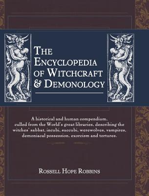 The Encyclopedia Of Witchcraft & Demonology - Rossell Hope Robbins