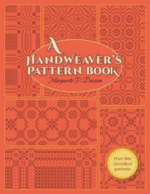 A Handweaver's Pattern Book - Marguerite Porter Davison