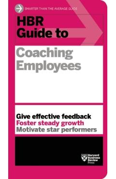 HBR Guide to Coaching Employees (HBR Guide Series) - Harvard Business Review