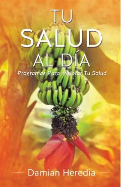Tu Salud Al Dia - Damian Heredia