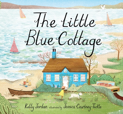The Little Blue Cottage - Kelly Jordan