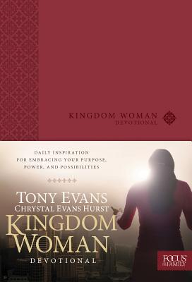 Kingdom Woman Devotional: Daily Inspiration for Embracing Your Purpose, Power, and Possibilities - Tony Evans