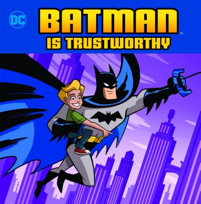 Batman Is Trustworthy - Christopher Harbo