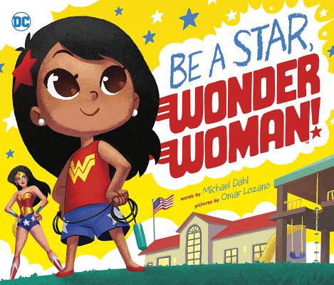 Be a Star, Wonder Woman! - Michael Dahl