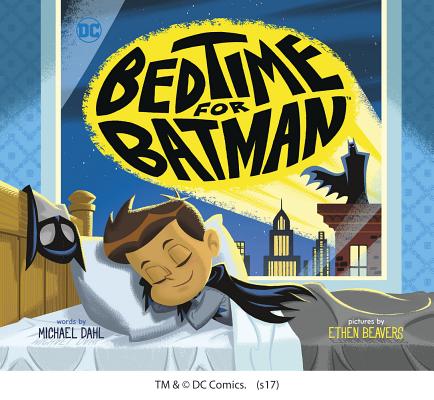 Bedtime for Batman - Michael Dahl