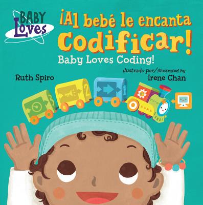 &#65533;al Beb&#65533; Le Encanta Codificar! / Baby Loves Coding! - Ruth Spiro