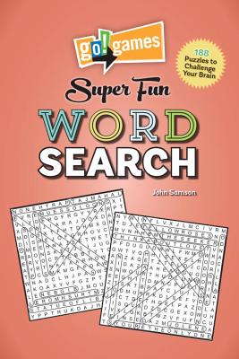 Go!games Super Fun Word Search: 188 Puzzles to Challenge Your Brain - John Samson