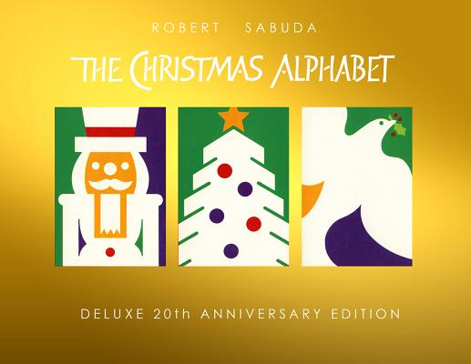 Christmas Alphabet: 20th Anniversary - Sabuda