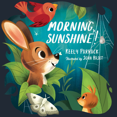 Morning, Sunshine! - Keely Parrack