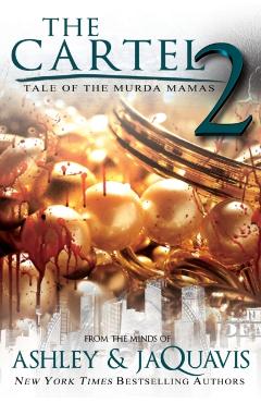 Tale of the Murda Mamas: The Cartel 2 - Ashley & Jaquavis