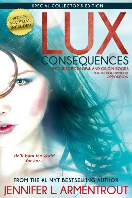 Lux: Consequences (Opal and Origin) - Jennifer L. Armentrout