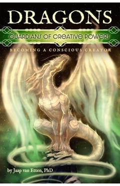 Coperta cărții 'Dragons: Guardians Od Creative Powers - Jaap Van Etten'