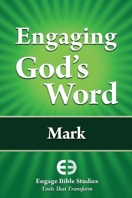 Engaging God's Word: Mark - Community Bible Study