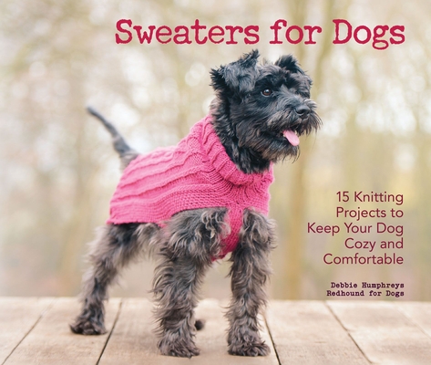 Sweaters for Dogs: 15 Knitting Projects to Keep Your Dog Cozy and Comfortable - Dogs Redhound For