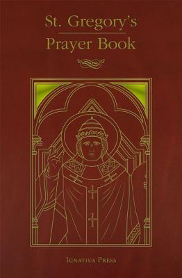 St. Gregory's Prayer Book - Personal Ordinariate Of The Chair Of St