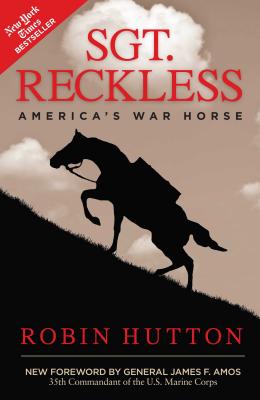 Sgt. Reckless: America's War Horse - Robin Hutton