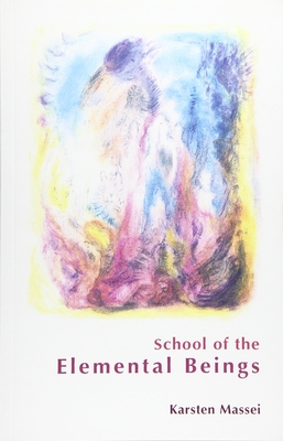 School of the Elemental Beings - Karsten Massei