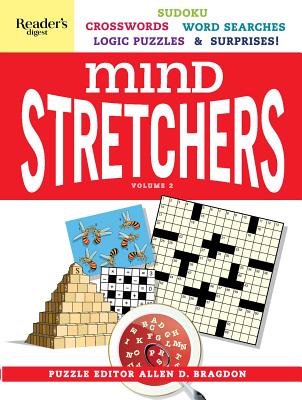 Reader's Digest Mind Stretchers Puzzle Book Vol.2: Number Puzzles, Crosswords, Word Searches, Logic Puzzles & Surprises - Allen D. Bragdon