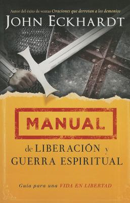 Manual de Liberacion y Guerra Espiritual - John Eckhardt