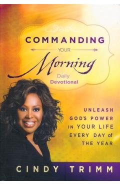 Commanding Your Morning Daily Devotional - Cindy Trimm