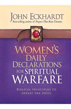 Poza produsului Women's Daily Declarations for Spiritual Warfare: Biblical Principles to Defeat the Devil - John Eckhardt