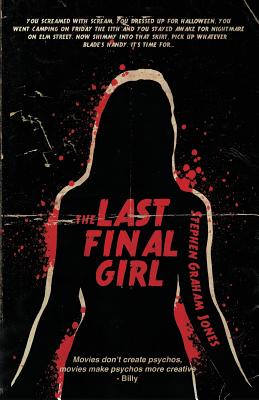 The Last Final Girl - Stephen Graham Jones