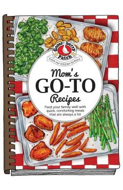 Poza produsului Moms Go-To Recipes - Gooseberry Patch
