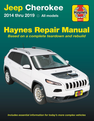 Jeep Cherokee 2014-18: Includes Essential Information for Today's More Complex Vehicles - Editors Of Haynes Manuals