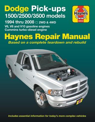 Dodge Pick-Ups 1500, 2500 & 3500 Models, 1994 Thru 2008 Haynes Repair Manual: 2wd & 4WD - V6, V8 and V10 Gasoline Engines - Cummins Turbo-Diesel Engin - Editors Of Haynes Manuals