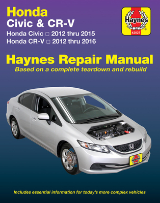 Honda Civic (12-15) & Cr-V (12-16): Does Not Include Information Specific to Cng or Hybrid Models - Haynes Publishing