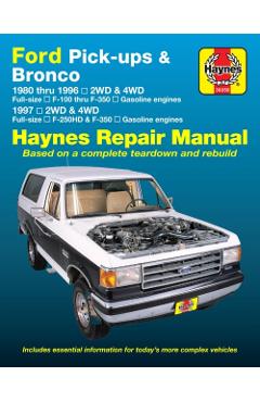 Ford Pick-Ups 1997 2wd & 4WD Full-Size F-250hd & F350 Gasoline - Editors Of Haynes Manuals
