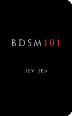 BDSM 101 - Rev Jen