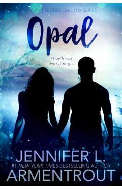 Poza produsului Opal: A Lux Novel - Jennifer L. Armentrout