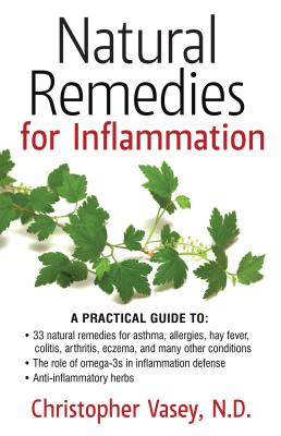 Natural Remedies for Inflammation - Christopher Vasey