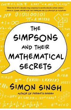 Coperta cărții 'The Simpsons and Their Mathematical Secrets - Simon Singh'