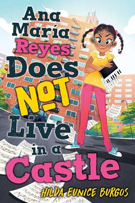 Ana Maria Reyes Does Not Live in a Castle - Hilda Eunice Burgos