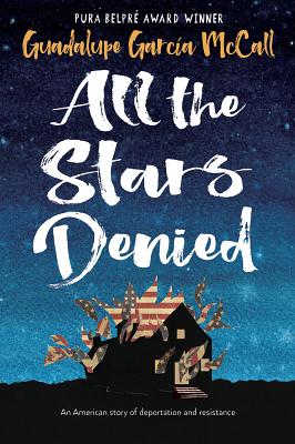 All the Stars Denied - Guadalupe Garc�a Mccall