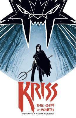 Kriss: The Gift of Wrath - Ted Naifeh