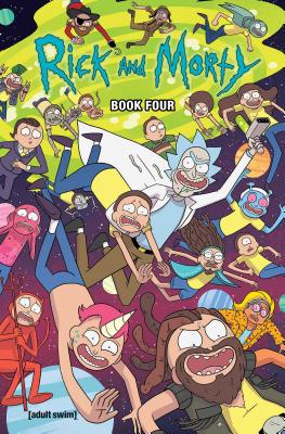Rick and Morty Book Four: Deluxe Edition - Kyle Starks
