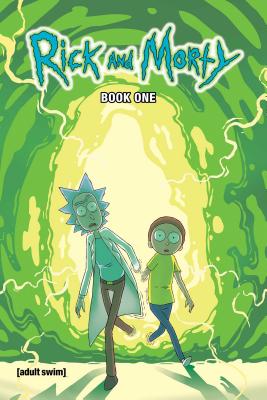 Rick and Morty Book One: Deluxe Edition - Zac Gorman