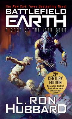 Battlefield Earth: A Saga of the Year 3000 - L. Ron Hubbard