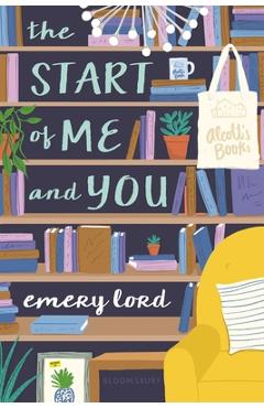 Coperta cărții 'The Start of Me and You - Emery Lord'