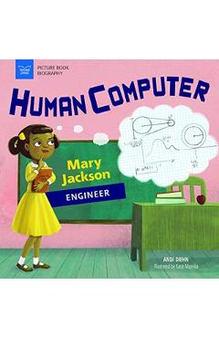 Human Computer: Mary Jackson, Engineer - Andi Diehn