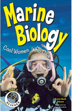Coperta cărții 'Marine Biology: Cool Women Who Dive - Karen Bush Gibson'