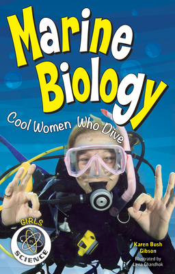 Marine Biology: Cool Women Who Dive - Karen Bush Gibson